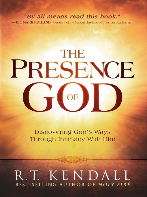 Title details for The Presence of God by R.T. Kendall - Available